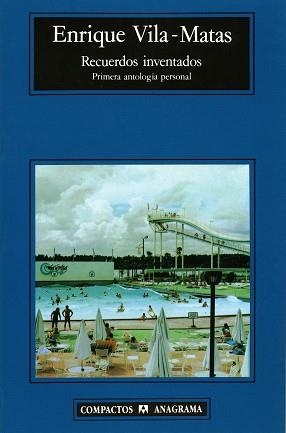 RECUERDOS INVENTADOS (COMPACTOS) | 9788433920942 | VILA-MATAS, ENRIQUE