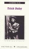 TRICK BABY (CONTRASEÑAS) | 9788433923813 | SLIM, ICEBERG