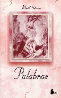 PALABRAS (K. GIBRAN) | 9788478082858 | GIBRAN, KHALIL