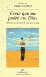 CREIA QUE MI PADRE ERA DIOS (PN) | 9788433969613 | AUSTER, PAUL