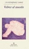 VOLVER AL MUNDO (NH) | 9788433968470 | GONZALEZ SAINZ, J.A.