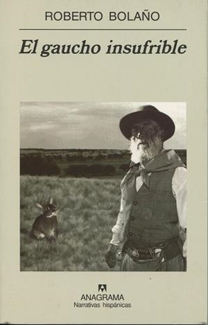 GAUCHO INSUFRIBLE, EL | 9788433968500 | BOLAÑO, ROBERTO