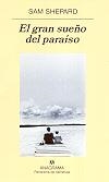 GRAN SUEÑO DEL PARAISO | 9788433970404 | SAM SHEPARD