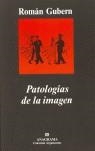 PATOLOGIAS DE LA IMAGEN | 9788433962119 | GUBERN ROMAN