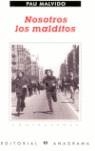 NOSOTROS LOS MALDITOS | 9788433923936 | MALVIDO PAU