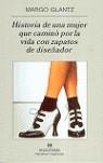 HISTORIA DE UNA MUJER QUE CAMINO POR LA VIDA CON ZAPATOS DE | 9788433968760 | GLANTZ, MARGO