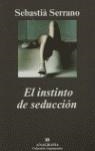 INSTINTO DE LA SEDUCCION EL | 9788433962256 | SERRANO, SEBASTIA