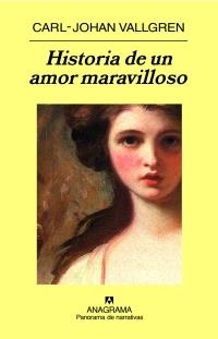 HISTORIA DE UN AMOR MARAVILLOSO | 9788433974433 | VALLGREN, CARL-JOHAN