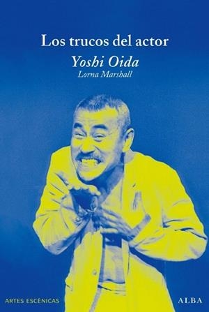 TRUCOS DEL ACTOR YOSHI OIDA | 9788484285748 | MARSHALL, LORNA