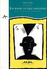 ESCRIBIR LO QUE IMAGINO | 9788488730756 | AUB, MAX