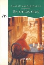 EN OTROS OJOS | 9788488730824 | ZABALBEASCOA, ANATXU