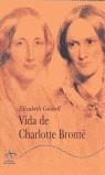 VIDA DE CHARLOTTE BRONTE | 9788484280279 | GASKELL, ELIZABETH