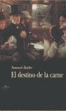DESTINO DE LA CARNE, EL | 9788484281085 | BUTLER, SAMUEL