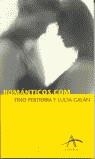 ROMANTICOS.COM (ALBA JOVEN) | 9788484281597 | PERTIERRA, TINO