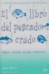 LIBRO DEL PESCADO CRUDO EL | 9788484282297 | BARRIA JUANA