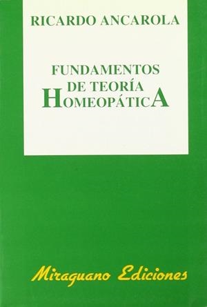 FUNDAMENTOS DE TEORIA HOMEOPATICA | 9788478131365 | ANCAROLA CERSOSIMO, RICARDO