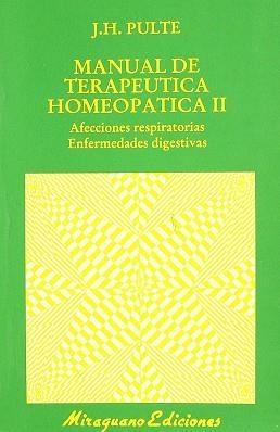 MANUAL DE TERAPÉUTICA HOMEOPATICA. (T. 2) | 9788478130405 | PULTE, J. H.