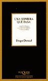 SOMBRA QUE PASA,UNA | 9788472239654 | DONCEL, DIEGO