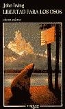 LIBERTAD PARA LOS OSOS (ANDANZAS) | 9788472234871 | IRVING, JOHN
