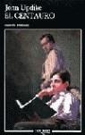 CENTAURO, EL (ANDANZAS) | 9788472233829 | UPDIKE, JOHN