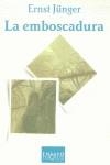 EMBOSCADURA, LA | 9788472238503 | JUNGER, ERNST