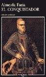 CONQUISTADOR, EL | 9788483100332 | FARIA, ALMEIDA