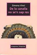 DE LA CANALLA NO SE'N SAP RES | 9788475966601 | VINCI, SIMONA