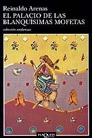 PALACIO DE LAS BLANQUISIMAS MOFETAS, EL (ANDANZAS 428) | 9788483101568 | ARENAS, REINALDO