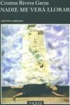 NADIE ME VERA LLORAR (ANDANZAS) | 9788483102480 | RIVERA GARZA, CRISTINA