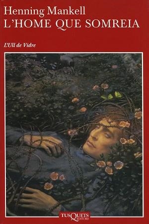 HOME QUE SOMREIA, L' (ULL DE VIDRE) | 9788483109229 | MANKELL, HENNING