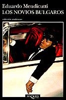 NOVIOS BULGAROS LOS | 9788483831786 | MENDICUTTI, EDUARDO