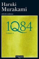 1Q84 ( LIBRO 3º ) | 9788483833551 | MURAKAMI, HARUKI