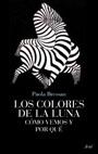 COLORES DE LA LUNA COMO VEMOS Y POR QUE LOS | 9788434453746 | BRESSAN, PAOLA