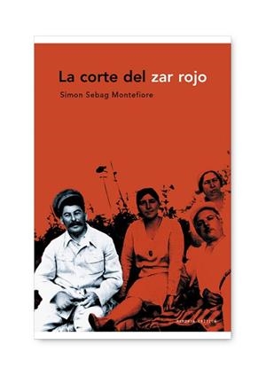 CORTE DEL ZAR ROJO LA | 9788498921236 | SEBAG MONTEFIORE, SIMON