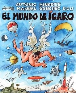 MUNDO DE ICARO EL | 9788498921540 | MINGOTE, ANTONIO / SANCHEZ, JOSE MANUEL