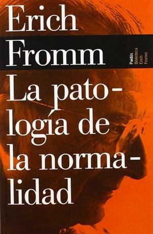 PATOLOGIA DE LA NORMALIDAD, LA | 9788449308659 | FROMM, ERICH