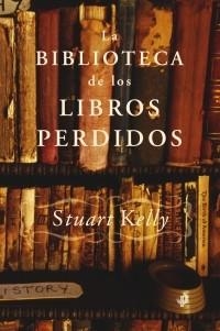 BIBLIOTECA DE LOS LIBROS PERDIDOS LA | 9788449319853 | KELLY, STUART