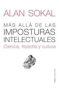 MAS ALLA DE LAS POSTURAS INTELECTUALES | 9788449323140 | SOKAL, ALAN