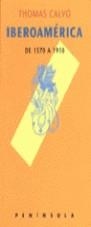 IBEROAMERICA DE 1570 A 1910 | 9788483070086 | CALVO, THOMAS