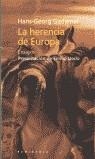 HERENCIA DE EUROPA, LA | 9788483073070 | GADAMER, HANS-GEORG