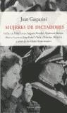 MUJERES DE DICTADORES | 9788483074978 | GASPARINI, JUAN