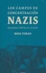 CAMPOS DE CONCENTRACION NAZIS LOS | 9788483076781 | TORAN, ROSA
