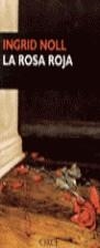 ROSA ROJA, LA | 9788477651628 | NOLL, INGRID