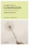 ARTE DE LA COMPASION EL ( UNA PERSPECTIVA BUDISTA ) | 9788489957770 | HOPKINS, JEFFREY