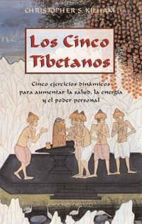 CINCO TIBETANOS, LOS | 9788477206934 | KILHAM, CRISTOPHER
