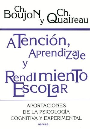 ATENCION APRENDIZAJE Y RENDIMIENTO ESCOLAR | 9788427712744 | BOUJON, CHRISTOPHE