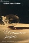 CAMARERO PERFECTO EL | 9788476698013 | CLAUDE SULZER, ALAIN