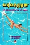 AQUAGYM LA GIMNASIA EN EL AGUA | 9788479021184 | GOURLAQUEN, C.