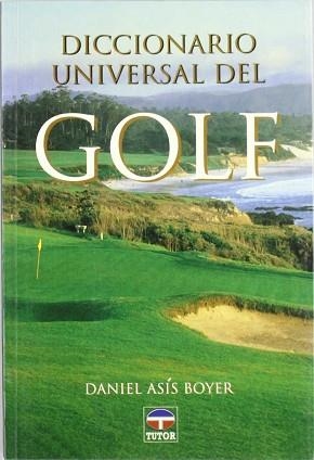 DICCIONNARIO UNIVERSAL DEL GOLF | 9788479020361 | ASIS BOYER,DANIEL