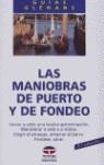 MANIOBRAS DE PUERTO Y DE FONDEO, LAS | 9788479020392 | VARIS